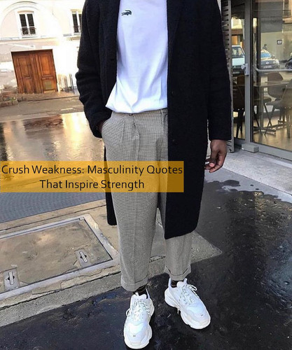 masculinity Quotes 956.jpg