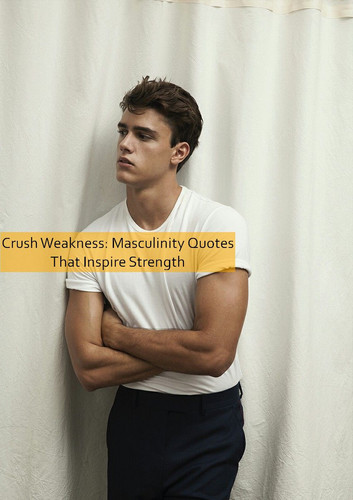 masculinity Quotes 958.jpg