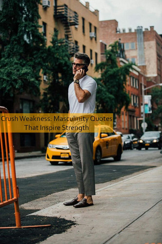 masculinity Quotes 949.jpg