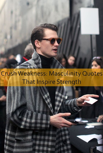 masculinity Quotes 959.jpg