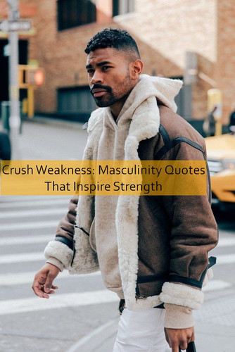 masculinity Quotes 968.jpg