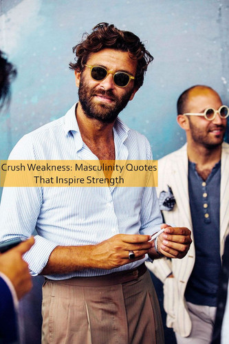 masculinity Quotes 966.jpg