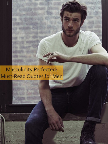 masculinity Quotes 1362.jpg