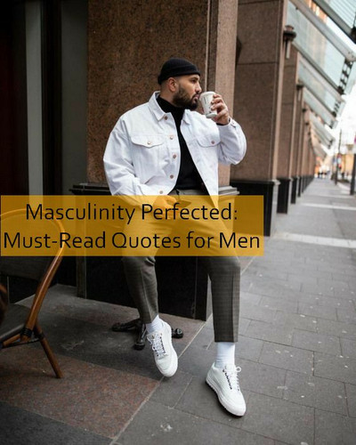 masculinity Quotes 1237.jpg