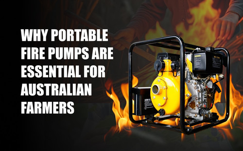 Why portable fire pumps are essential for Australian farmers.jpg