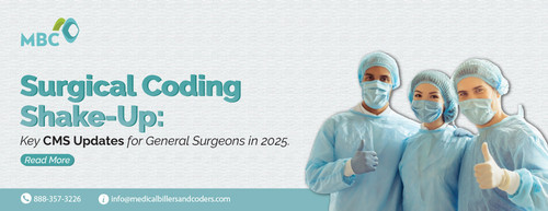 Surgical Coding Shake Up Key CMS Updates for General Surgeons in 2025.jpg