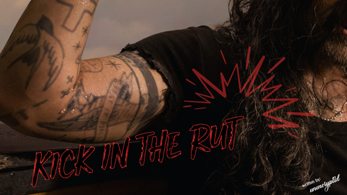 kick in the rut.png