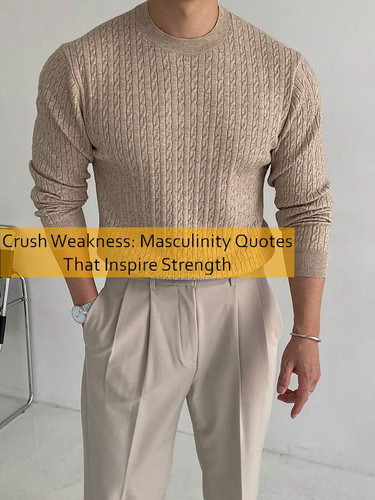 masculinity Quotes 704.jpg