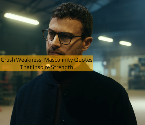 masculinity Quotes 682.png
