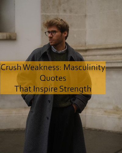 masculinity Quotes 700.jpg
