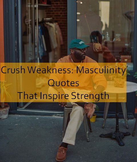 masculinity Quotes 671.jpg