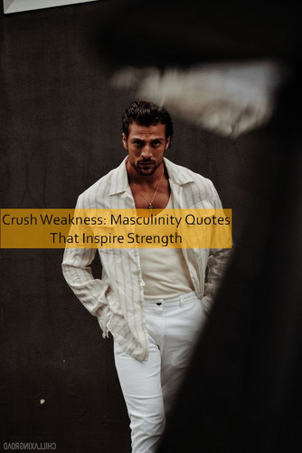 masculinity Quotes 705.jpg