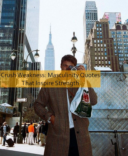 masculinity Quotes 708.jpg