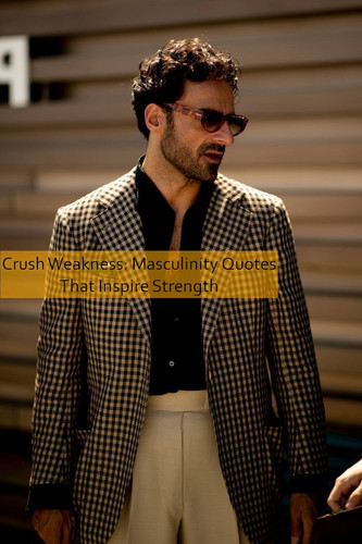masculinity Quotes 710.jpg