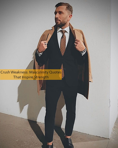 masculinity Quotes 532.jpg