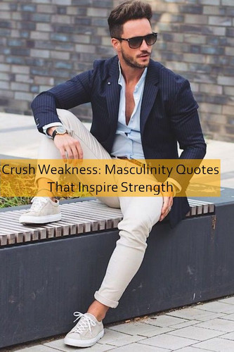 masculinity Quotes 529.jpg