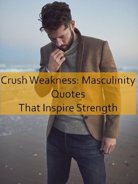 masculinity Quotes 519.jpg