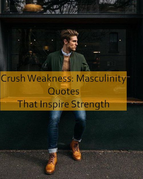 masculinity Quotes 545.jpg