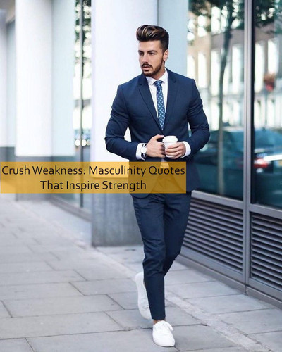 masculinity Quotes 534.jpg