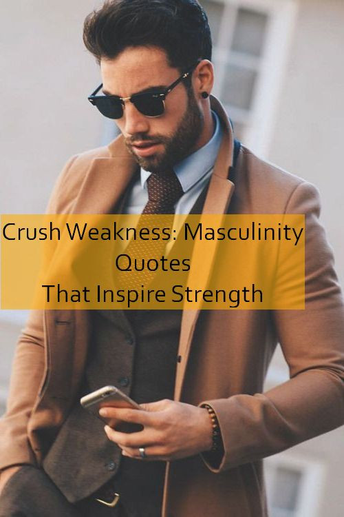 masculinity Quotes 549.jpg