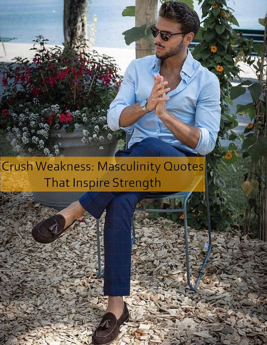masculinity Quotes 544.jpg