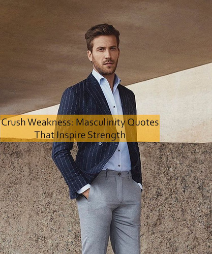 masculinity Quotes 558.jpg