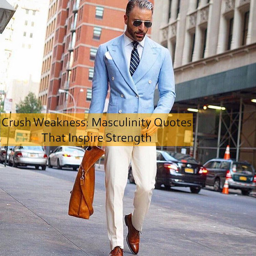 masculinity Quotes 578.jpg