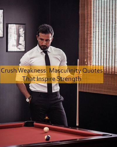 masculinity Quotes 589.jpg