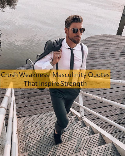 masculinity Quotes 587.jpg