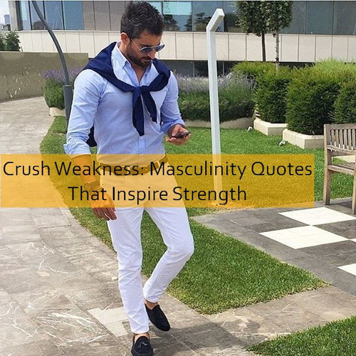 masculinity Quotes 570.jpg