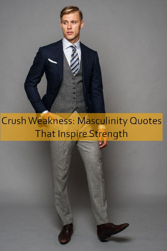 masculinity Quotes 571.jpg