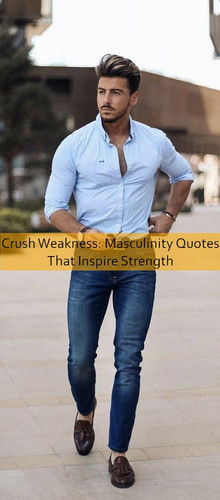 masculinity Quotes 601.jpg