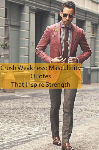 masculinity Quotes 607.jpg