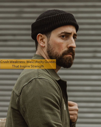 masculinity Quotes 732.jpg