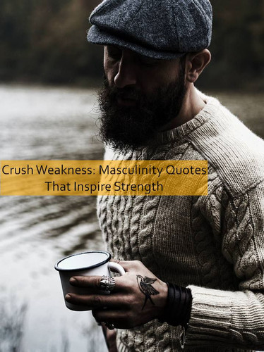 masculinity Quotes 727.jpg