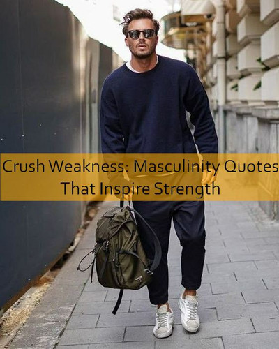 masculinity Quotes 711.jpg