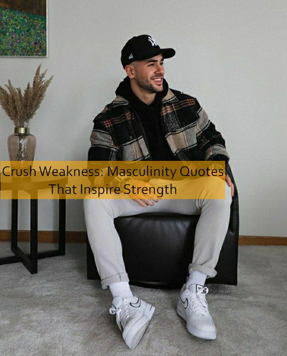 masculinity Quotes 737.jpg