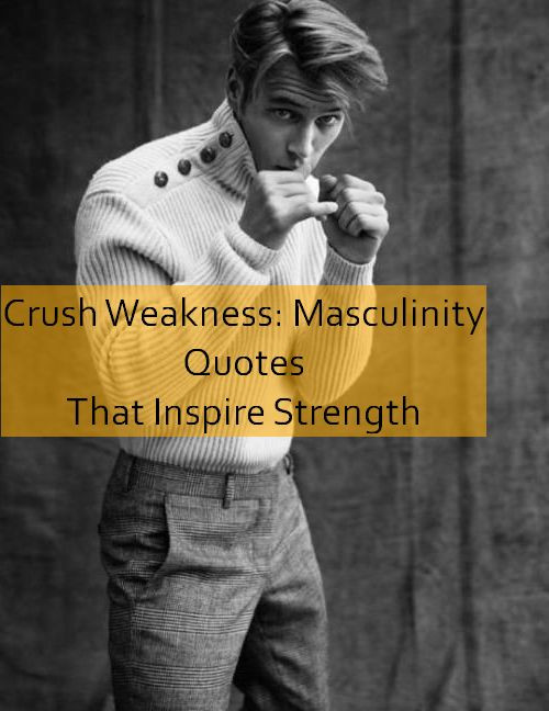 masculinity Quotes 770.jpg