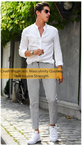 masculinity Quotes 783.jpg