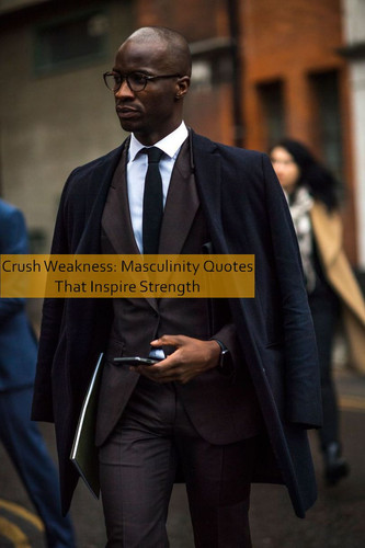 masculinity Quotes 793.jpg