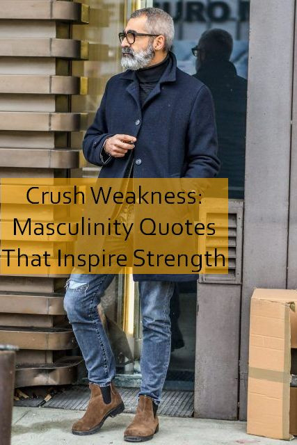masculinity Quotes 829.jpg