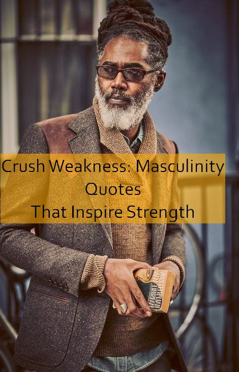 masculinity Quotes 818.jpg