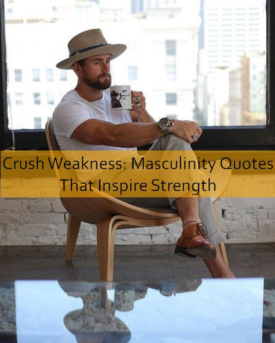 masculinity Quotes 811.jpg