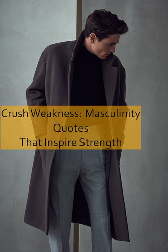 masculinity Quotes 837.jpg
