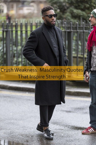 masculinity Quotes 821.jpg