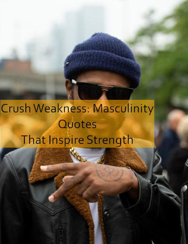 masculinity Quotes 835.jpg
