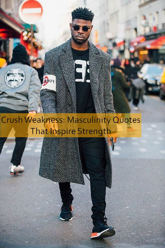 masculinity Quotes 822.jpg