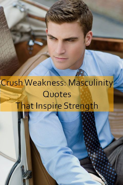 masculinity Quotes 485.jpg