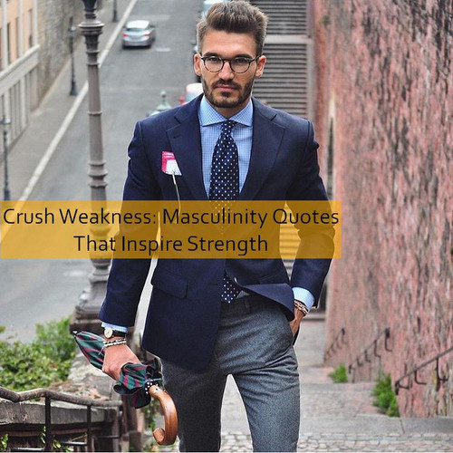 masculinity Quotes 510.jpg