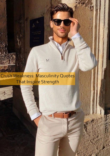masculinity Quotes 492.jpg